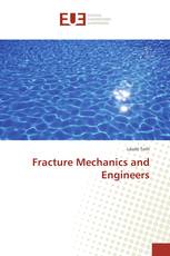 Fracture Mechanics and Engineers