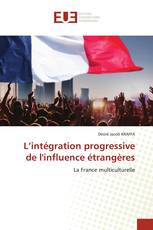 L’intégration progressive de l'influence étrangères