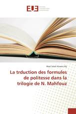 La traduction des formules de politesse dans la trilogie de N. Mahfouz