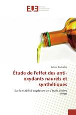 Étude de l'effet des anti-oxydants naurels et synthétiques