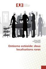 Ostéome ostéoïde: deux localisations rares