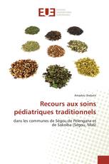 Recours aux soins pédiatriques traditionnels