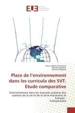 Place de l’environnement dans les curricula des SVT. Etude comparative