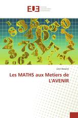 Les MATHS aux Metiers de L'AVENIR