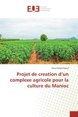 Projet de creation d’un complexe agricole pour la culture du Manioc