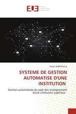 SYSTEME DE GESTION AUTOMATISE D'UNE INSTITUTION