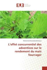 L’effet concurrentiel des adventices sur le rendement du maïs fourrager