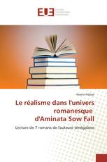 Le réalisme dans l'univers romanesque d'Aminata Sow Fall