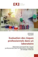 Evaluation des risques professionnels dans un laboratoire