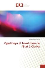 Oputibeya et l'évolution de l'État à Okrika