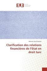 Clarification des relations financières de l’Etat en droit turc