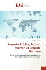 Pouvoirs Publics, Motos-taximen et Sécurité Routière