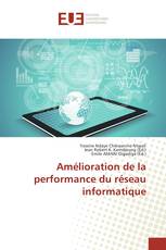 Amélioration de la performance du réseau informatique