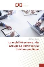 La mobilité externe : du Groupe La Poste vers la fonction publique