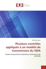 Plusieurs contrôles appliqués à un modèle de transmission du SIDA