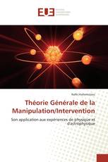 Théorie Générale de la Manipulation/Intervention