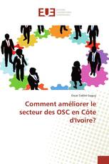 Comment améliorer le secteur des OSC en Côte d'Ivoire?