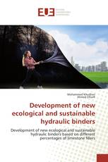 Development of new ecological and sustainable hydraulic binders