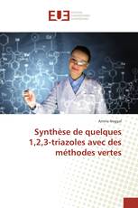 Synthèse de quelques 1,2,3-triazoles avec des méthodes vertes