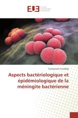 Aspects bactériologique et épidémiologique de la méningite bactérienne