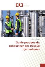 Guide pratique du conducteur des travaux hydrauliques