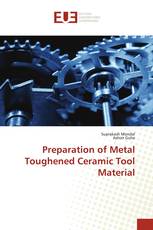 Preparation of Metal Toughened Ceramic Tool Material