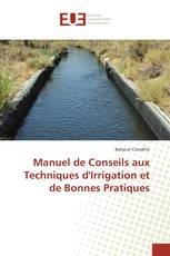 Manuel de Conseils aux Techniques d'Irrigation et de Bonnes Pratiques