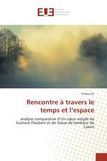 Rencontre à travers le temps et l’espace