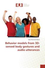 Behavior models from 3D-sensed body gestures and audio utterances