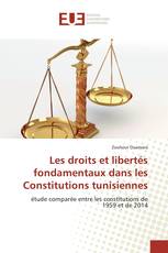 Les droits et libertés fondamentaux dans les Constitutions tunisiennes