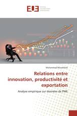 Relations entre innovation, productivité et exportation