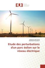 Etude des perturbations d'un parc éolien sur le réseau électrique