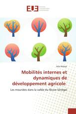 Mobilités internes et dynamiques de développement agricole