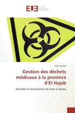 Gestion des déchets médicaux à la province d’El Hajeb