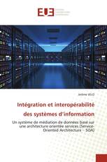 Intégration et interopérabilité des systèmes d’information