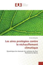 Les aires protégées contre le réchauffement climatique