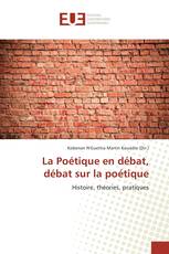 La Poétique en débat, débat sur la poétique