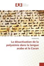 La désactivation de la polysémie dans la langue arabe et le Coran