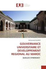 GOUVERNANCE UNIVERSITAIRE ET DEVELOPPEMENT REGIONAL AU MAROC