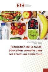 Promotion de la santé, éducation sexuelle dans les écoles au Cameroun