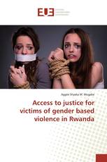 Access to justice for victims of gender based violence in Rwanda