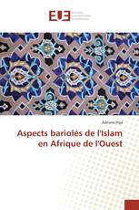 Aspects bariolés de l'Islam en Afrique de l'Ouest