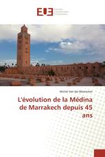 L'évolution de la Médina de Marrakech depuis 45 ans