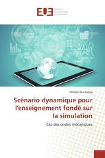 Scénario dynamique pour l'enseignement fondé sur la simulation