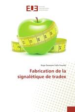 Fabrication de la signalétique de tradex