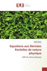 Equations aux Dérivées Partielles de nature physique