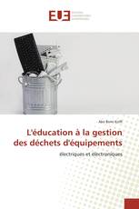 L'éducation à la gestion des déchets d'équipements