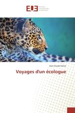 Voyages d'un écologue