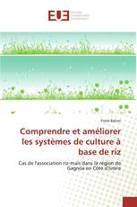 Comprendre et améliorer les systèmes de culture à base de riz