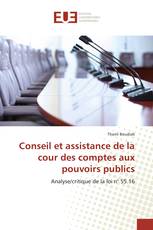 Conseil et assistance de la cour des comptes aux pouvoirs publics